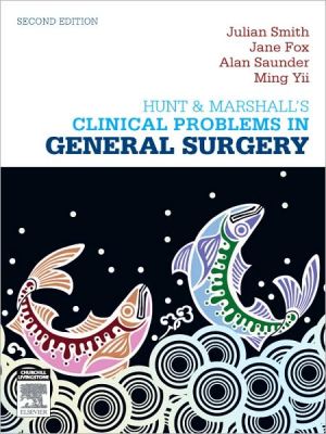 Hunt & Marshall's Clinical Problems in Surgery, 2e** | Julian A Smith