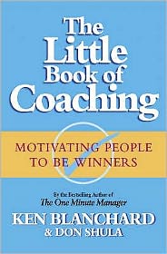 The Little Book of Coaching | Ken Blanchard The Little Book of Coaching | Ken Blanchard