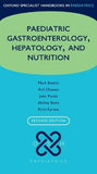 Oxford Specialist Handbook of Paediatric Gastroenterology, Hepatology, and Nutrition (Oxford Specialist Handbooks in Paediatrics), 2e