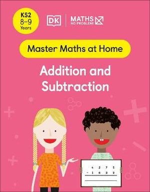Maths - No Problem! Addition and Subtraction, Ages 8-9 (Key Stage 2) | ABC Books
