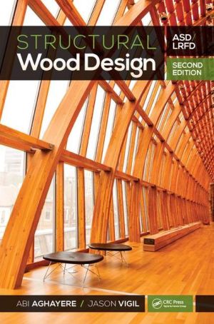 Structural Wood Design : ASD/LRFD, 2e