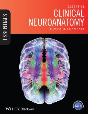 Essential Clinical Neuroanatomy