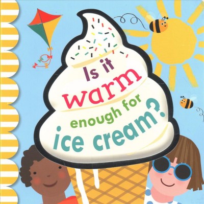 Is It Warm Enough For Ice Cream?