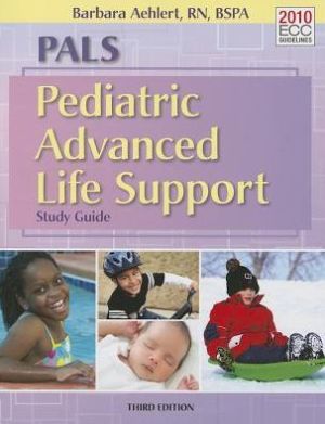 PALS Pediatric Advanced Life Support 3E PALS Pediatric Advanced Life Support 3E