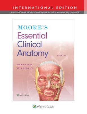 Moore's Essential Clinical Anatomy (IE), 6e**