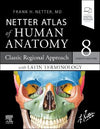 Netter Atlas Of Human Anatomy: A Regional Approach With Latin Terminology, 8e | ABC Books