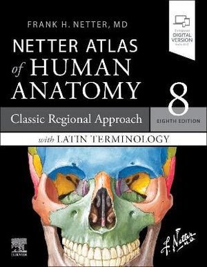 Netter Atlas Of Human Anatomy: A Regional Approach With Latin Terminology, 8e | ABC Books
