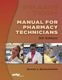 Manual for Pharmacy Technicians, 5e