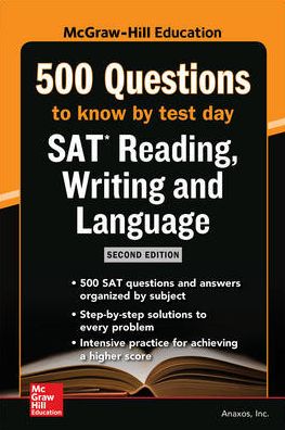 McGraw Hills 500 SAT Reading, Writing and Language Questions to Know by Test Day, 2e**