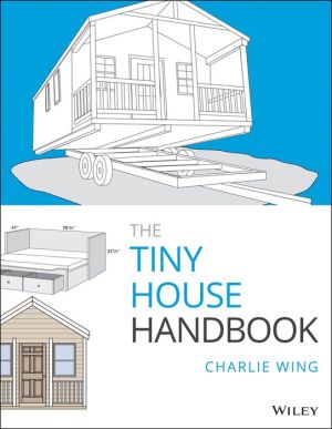 The Tiny House Handbook