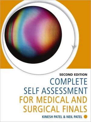 Complete Self Assessment for Medical and Surgical Finals, 2e | Kinesh