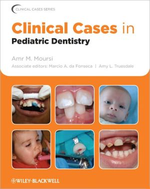 Clinical Cases in Pediatric Dentistry**