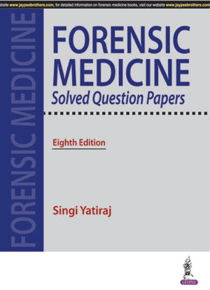 Forensic Medicine Solved Question Papers, 8E