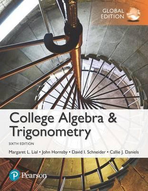 College Algebra and Trigonometry, Global Edition, 6e