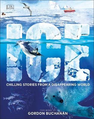 Ice : Chilling Stories from a Disappearing World | ABC Books