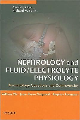 Nephrology and Fluid/Electrolyte Physiology: Neonatology Questions and Controversies **