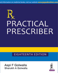 Practical Prescriber, 18e** | Aspi F Golwalla Practical Prescriber, 18e** | Aspi F Golwalla
