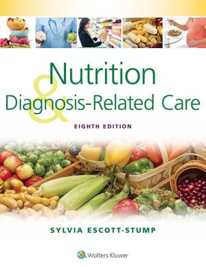 Nutrition and Diagnosis-Related Care, 8e