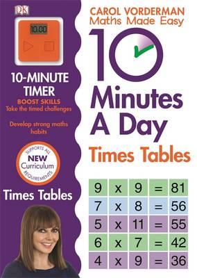 10 Minutes A Day Times Tables, Ages 9-11 (Key Stage 2) : Supports the National Curriculum, Helps Develop Strong Maths Skills