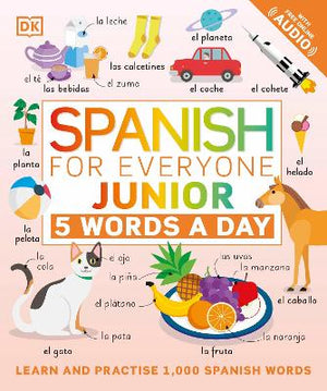 Spanish for Everyone Junior 5 Words a Day : Learn and Practise 1,000 Spanish Words | ABC Books