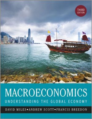 Macroeconomics: Understanding the Global Economy, 3rd Edition