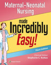 Maternal-Neonatal Nursing Made Incredibly Easy!, 3e** | ABC Books