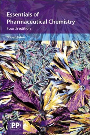 Essentials of Pharmaceutical Chemistry, 4e