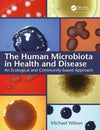 Human Microbiota in Health and Disease