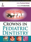 Crowns in Pediatric Dentistry