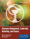 Pharmacy Management, Leadership, Marketing, and Finance, 2e